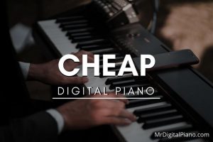 Best Budget Digital Piano & Keyboard - Cheap Pianos in 2022